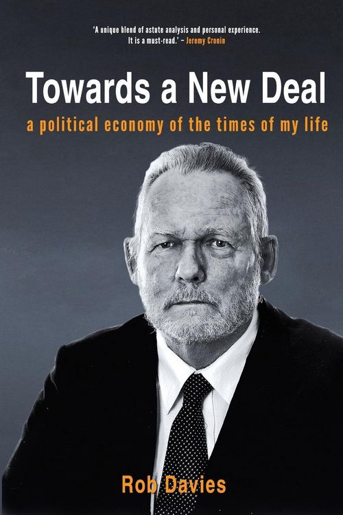 Produktbild: TOWARDS A NEW DEAL - A Political Economy of the Times of My Life
