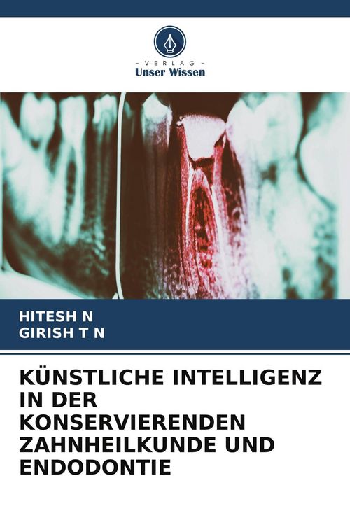 Produktbild: K&uuml;nstliche Intelligenz in der Konservierenden Zahnheilkunde und Endodontie