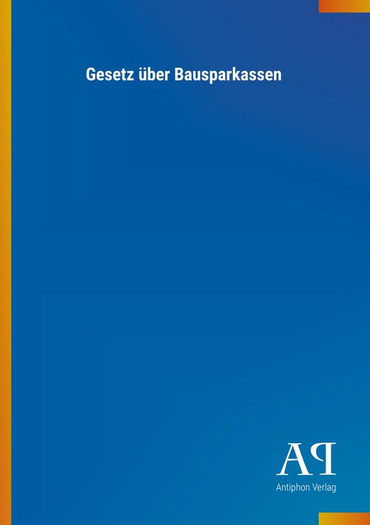 Produktbild: Gesetz &uuml;ber Bausparkassen