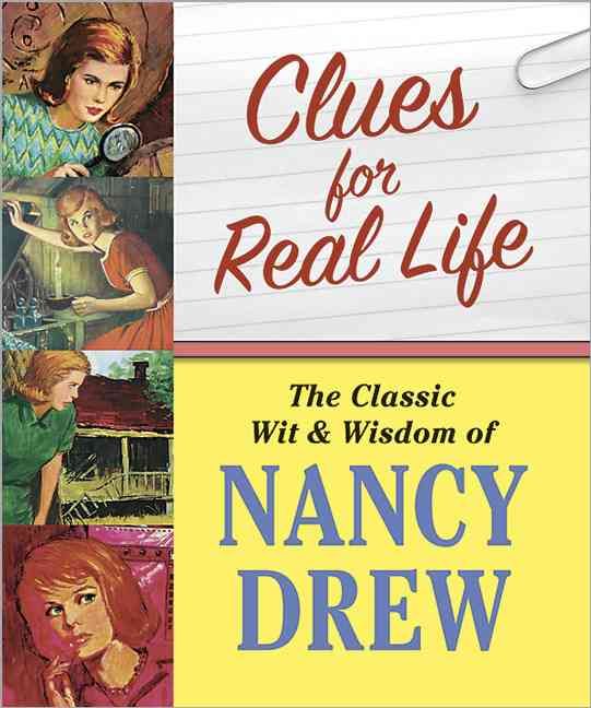 Produktbild: Clues for Real Life: The Classic Wit & Wisdom of Nancy Drew