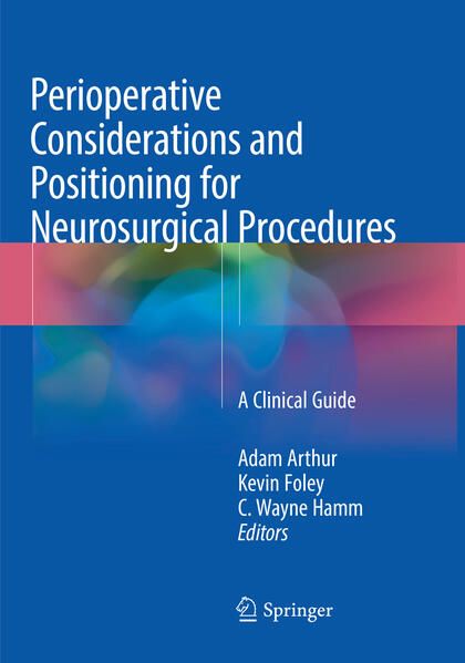 Produktbild: Perioperative Considerations and Positioning for Neurosurgical Procedures