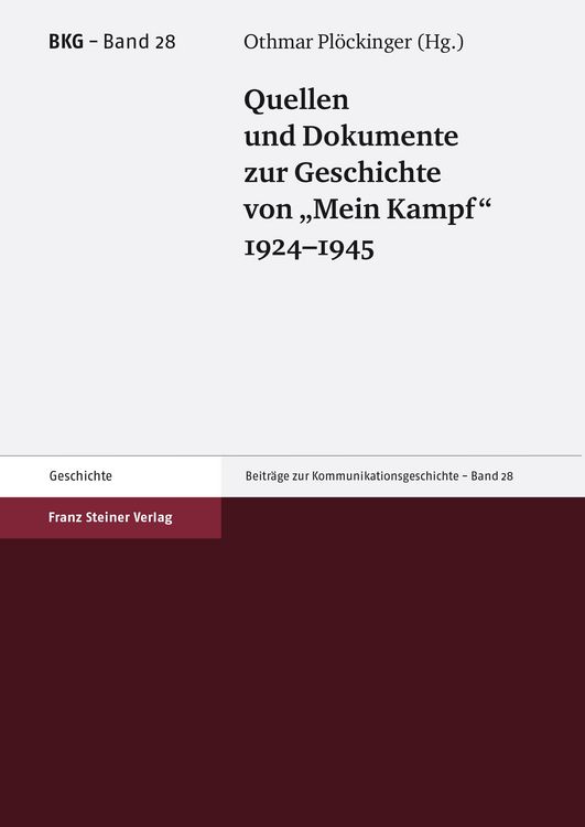 Produktbild: Quellen und Dokumente zur Geschichte von "Mein Kampf", 1924-1945