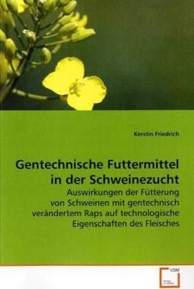 Produktbild: Friedrich Kerstin: Gentechnische Futtermittel in der Schwein