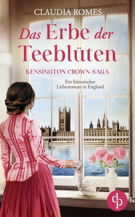 Produktbild: Das Erbe der Teebl&uuml;ten | Ein historischer Liebesroman im England des 19. Jahrhunderts