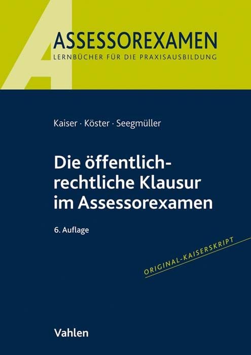 Produktbild: Assessorexamen / Die öffentlich-rechtliche Klausur im Assessorexamen