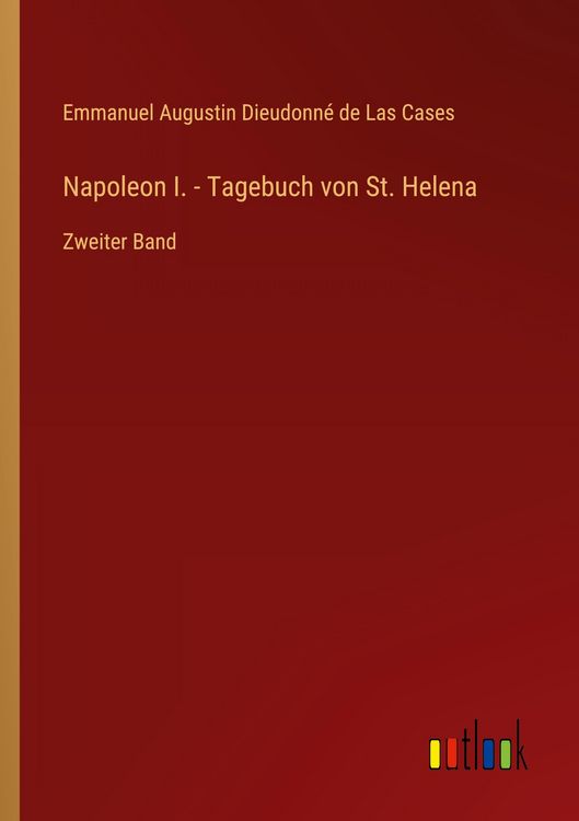 Produktbild: Napoleon I. - Tagebuch von St. Helena