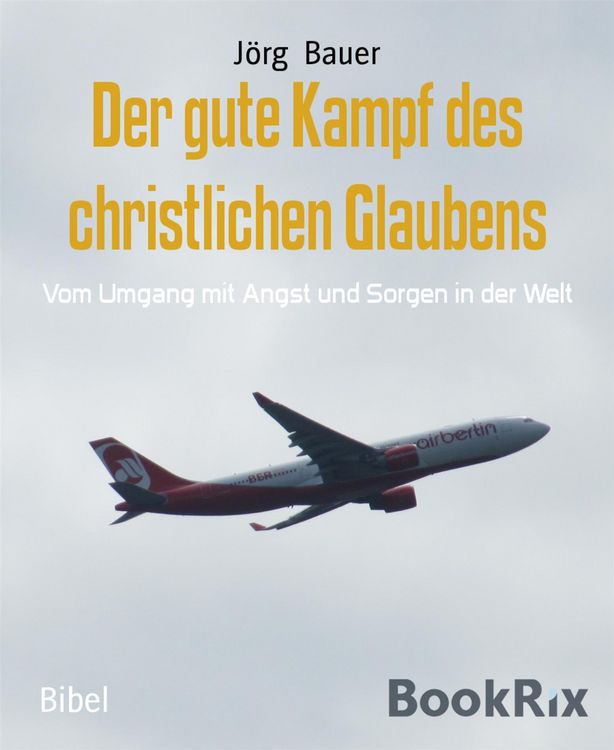 Produktbild: Der gute Kampf des christlichen Glaubens