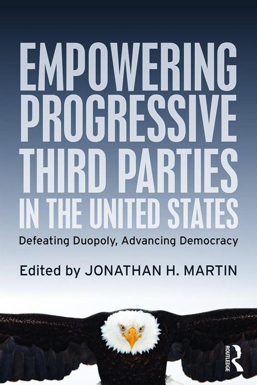 Produktbild: Empowering Progressive Third Parties in the United States