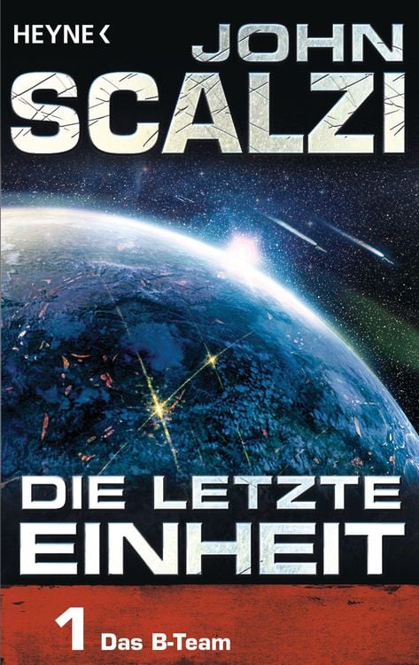 Bild vom Artikel Die letzte Einheit, - Episode 1: Das B-Team vom Autor John Scalzi