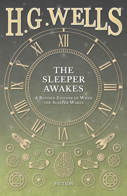 Produktbild: The Sleeper Awakes - A Revised Edition of When the Sleeper Wakes