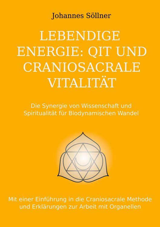 Produktbild: Lebendige Energie: QIT und Craniosacrale Vitalit&auml;t