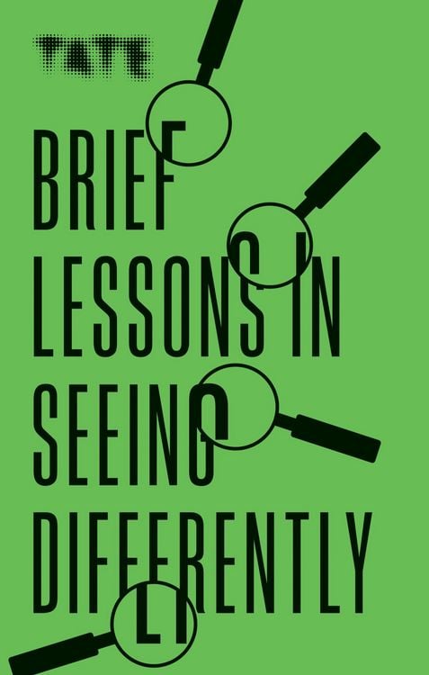 Produktbild: Tate: Brief Lessons in Seeing Differently