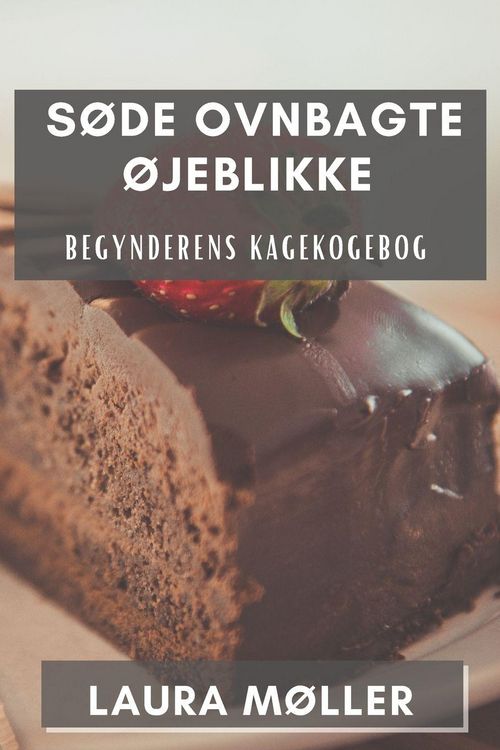 Produktbild: S&oslash;de Ovnbagte &Oslash;jeblikke