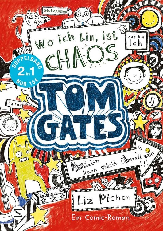 Produktbild: Tom Gates. Wo ich bin ist Chaos &ndash; aber ich kann nicht &uuml;berall sein & Eins-a-Ausreden (und anderes cooles Zeug): (Doppelband 1/2)