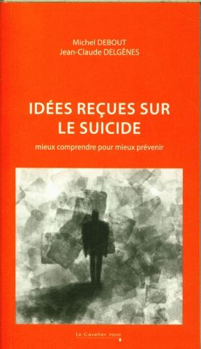 Produktbild: Id&eacute;es re&ccedil;ues sur le suicide : mieux comprendre pour mieux pr&eacute;venir