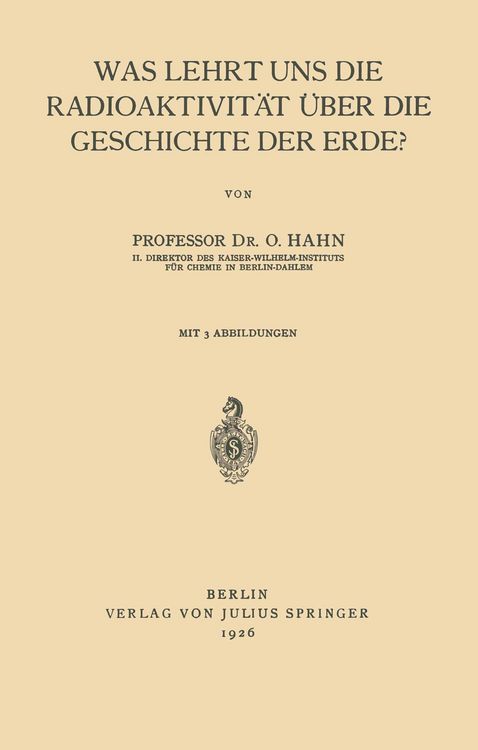 Produktbild: Was Lehrt uns die Radioaktivit&auml;t &uuml;ber die Geschichte der Erde?