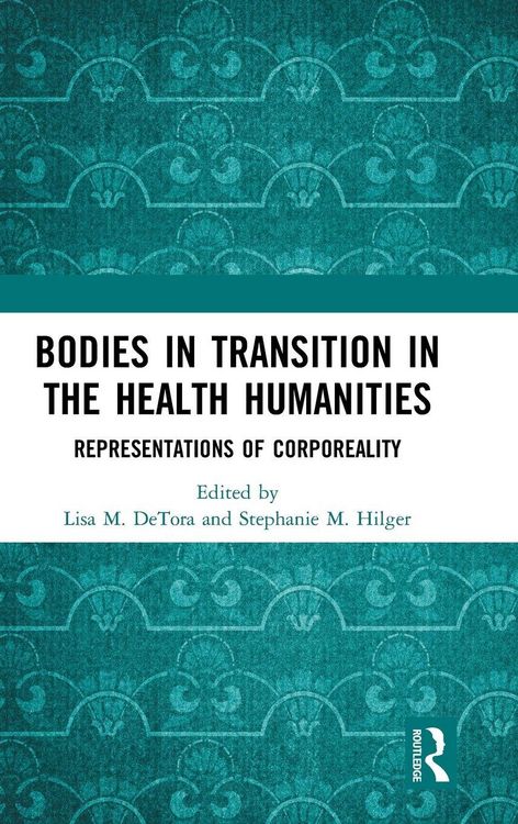 Produktbild: Bodies in Transition in the Health Humanities