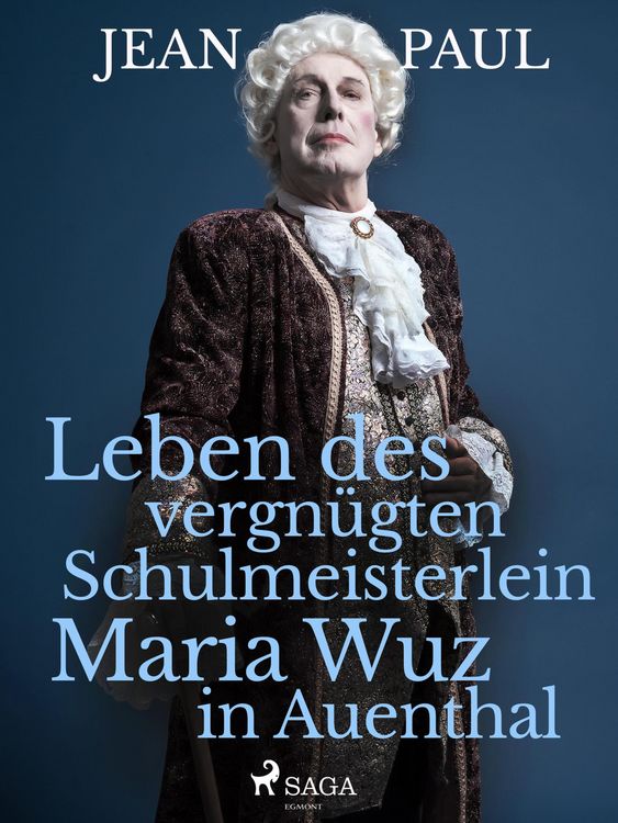 Produktbild: Leben des vergn&uuml;gten Schulmeisterlein Maria Wuz in Auenthal