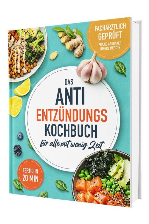 Produktbild: Entz&uuml;ndungshemmende Ern&auml;hrung in 20 Minuten: Das fach&auml;rztlich mitentwickelte Kochbuch mit schnellen Supermarkt-Rezepten und einem praktischen 30-Tage-Ern&auml;hrungsplan
