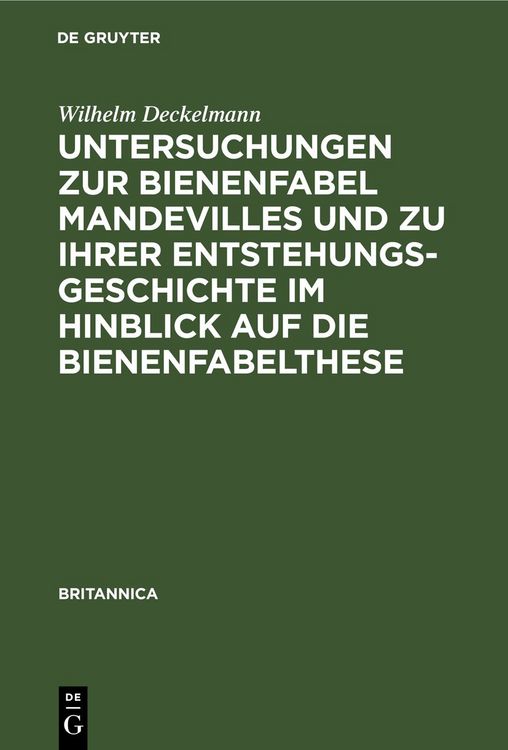 Produktbild: Untersuchungen zur Bienenfabel Mandevilles und zu ihrer Entstehungsgeschichte im Hinblick auf die Bienenfabelthese