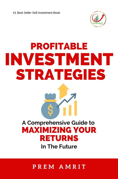 Produktbild: Profitable Investment Strategies : A Comprehensive Guide to Maximizing Your Returns