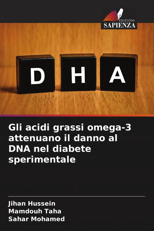 Produktbild: Gli acidi grassi omega-3 attenuano il danno al DNA nel diabete sperimentale