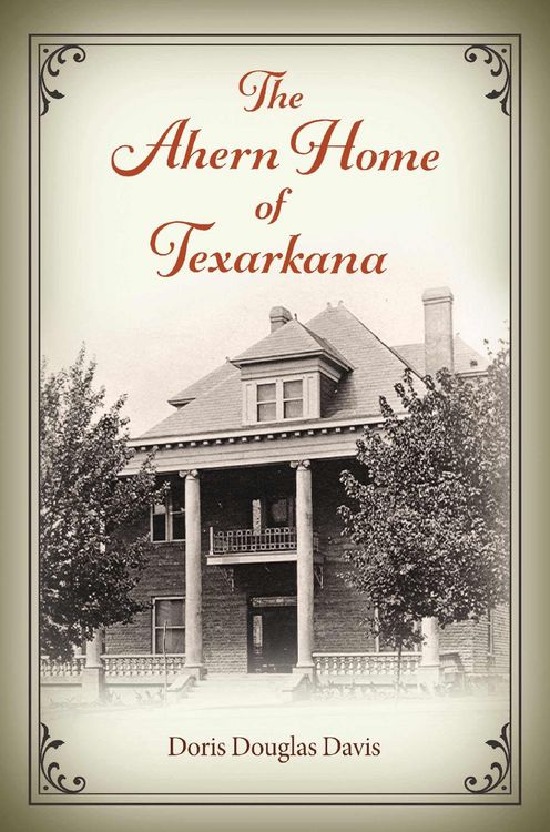 Produktbild: The Ahern Home of Texarkana