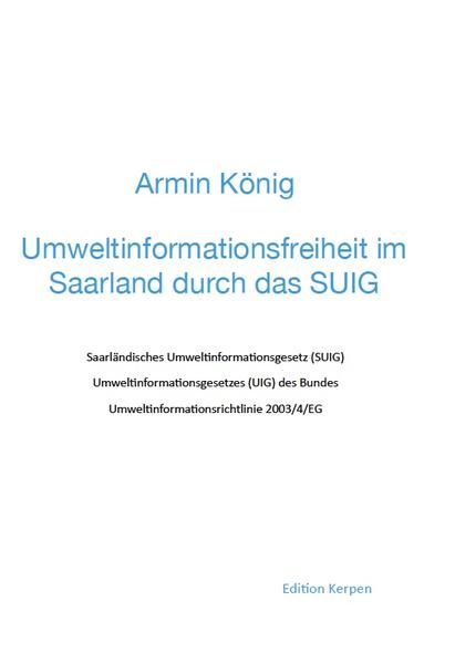 Produktbild: Umweltinformationsfreiheit im Saarland durch das SUIG