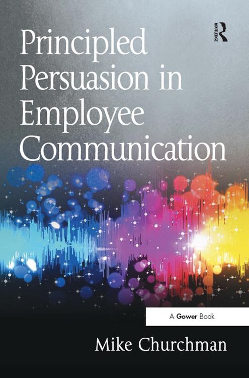 Produktbild: Principled Persuasion in Employee Communication