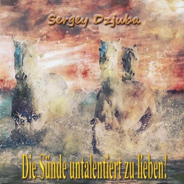 Produktbild: Projekt &bdquo;Goldenes Vlies&ldquo; / Die S&uuml;nde untalentiert zu lieben!