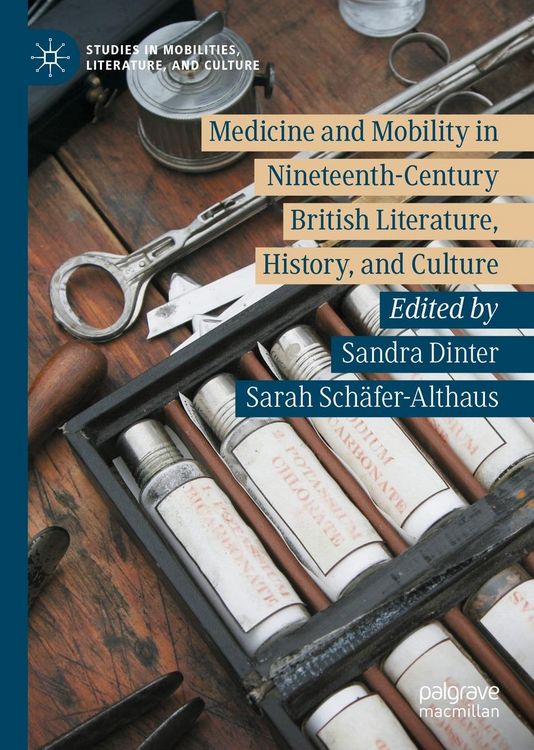 Produktbild: Medicine and Mobility in Nineteenth-Century British Literature, History, and Culture