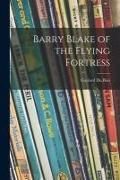 Produktbild: Barry Blake of the Flying Fortress