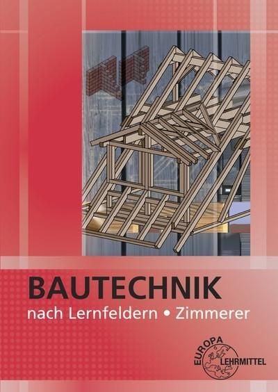 Produktbild: Bautechnik nach Lernfeldern Zimmerer