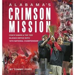 Produktbild: Alabama's Crimson Mission: Saban & Tide Silence Critics with 16th National Championship