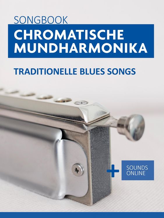 Produktbild: Songbook Chromatische Mundharmonika - traditionelle Blues Songs