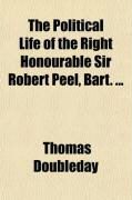Produktbild: The Political Life of the Right Honourable Sir Robert Peel, Bart. (Volume 2)