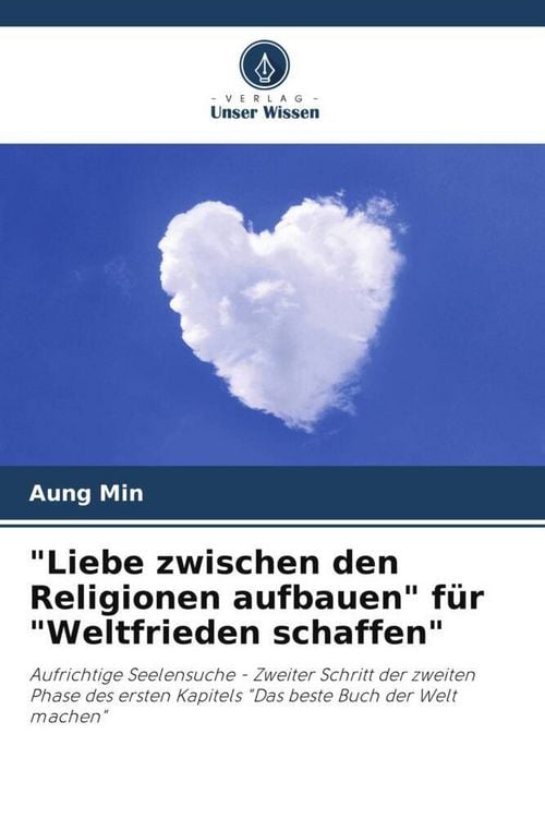 Produktbild: "Liebe zwischen den Religionen aufbauen" f&uuml;r "Weltfrieden schaffen"