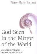 Produktbild: God Seen in the Mirror of the World An Introduction to the Philosophy of God