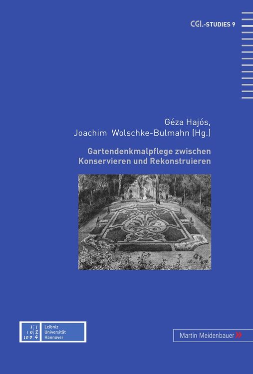 Produktbild: Gartendenkmalpflege zwischen Konservieren und Rekonstruieren
