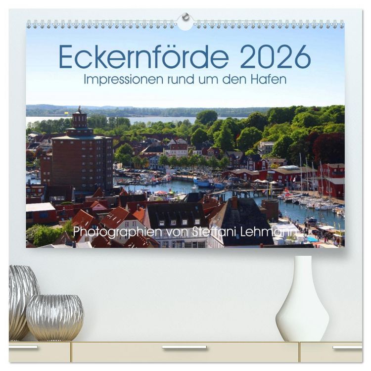 Produktbild: Eckernf&ouml;rde 2026. Impressionen rund um den Hafen (hochwertiger Premium Wandkalender 2026 DIN A2 quer), Kunstdruck in Hochglanz