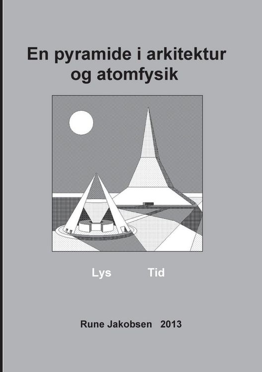 Produktbild: En pyramide i arkitektur og atomfysik