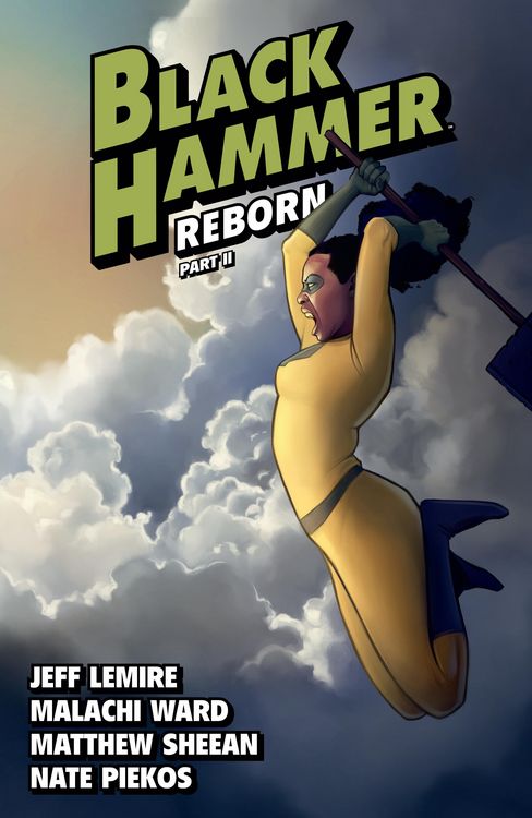 Produktbild: Black Hammer Volume 6: Reborn Part Two