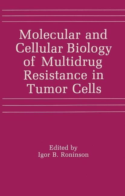 Produktbild: Molecular and Cellular Biology of Multidrug Resistance in Tumor Cells