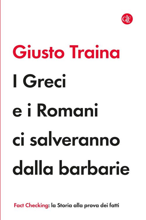 Produktbild: I Greci e i Romani ci salveranno dalla barbarie