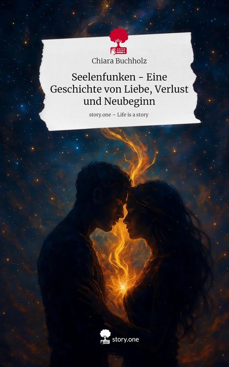Produktbild: Seelenfunken - Eine Geschichte von Liebe, Verlust und Neubeginn. Life is a Story - story.one