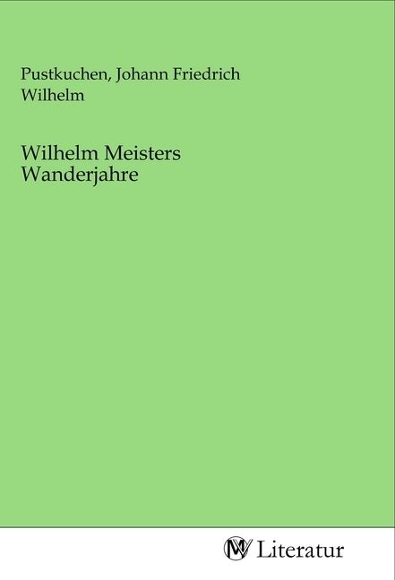 Produktbild: Wilhelm Meisters Wanderjahre