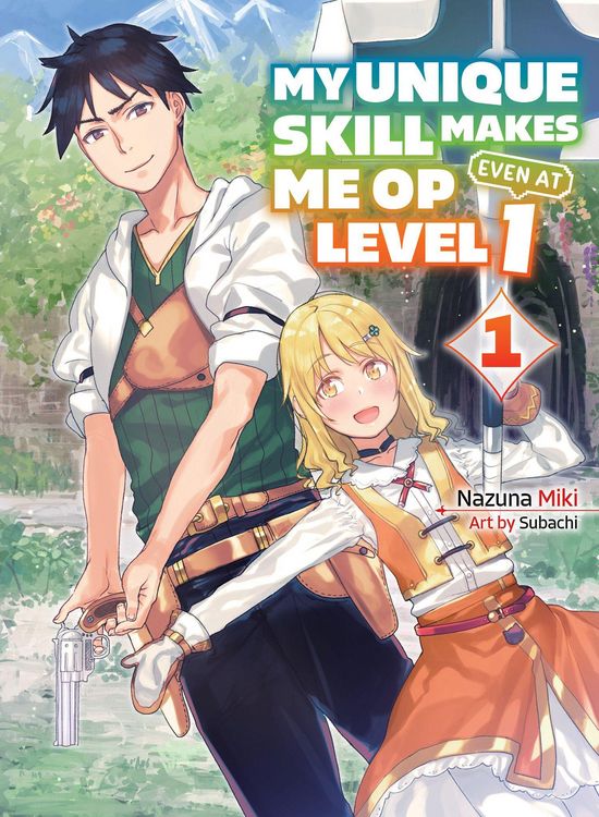 Produktbild: My Unique Skill Makes Me OP even at Level 1 vol 1 (light novel)