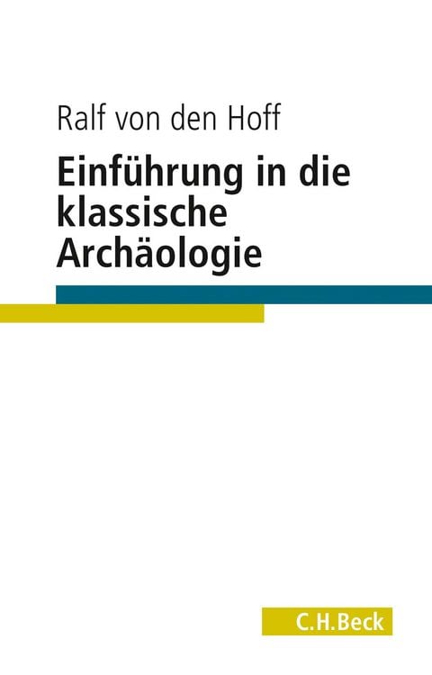Produktbild: Einf&uuml;hrung in die Klassische Arch&auml;ologie