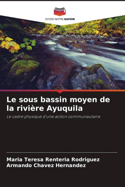 Produktbild: Le sous bassin moyen de la rivi&egrave;re Ayuquila