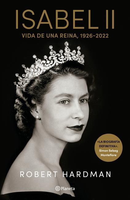Produktbild: Isabel II. Vida de Una Reina, 1926-2022 / Elizabeth II. Queen of Our Times, 1926-2022 (Spanish Edition)